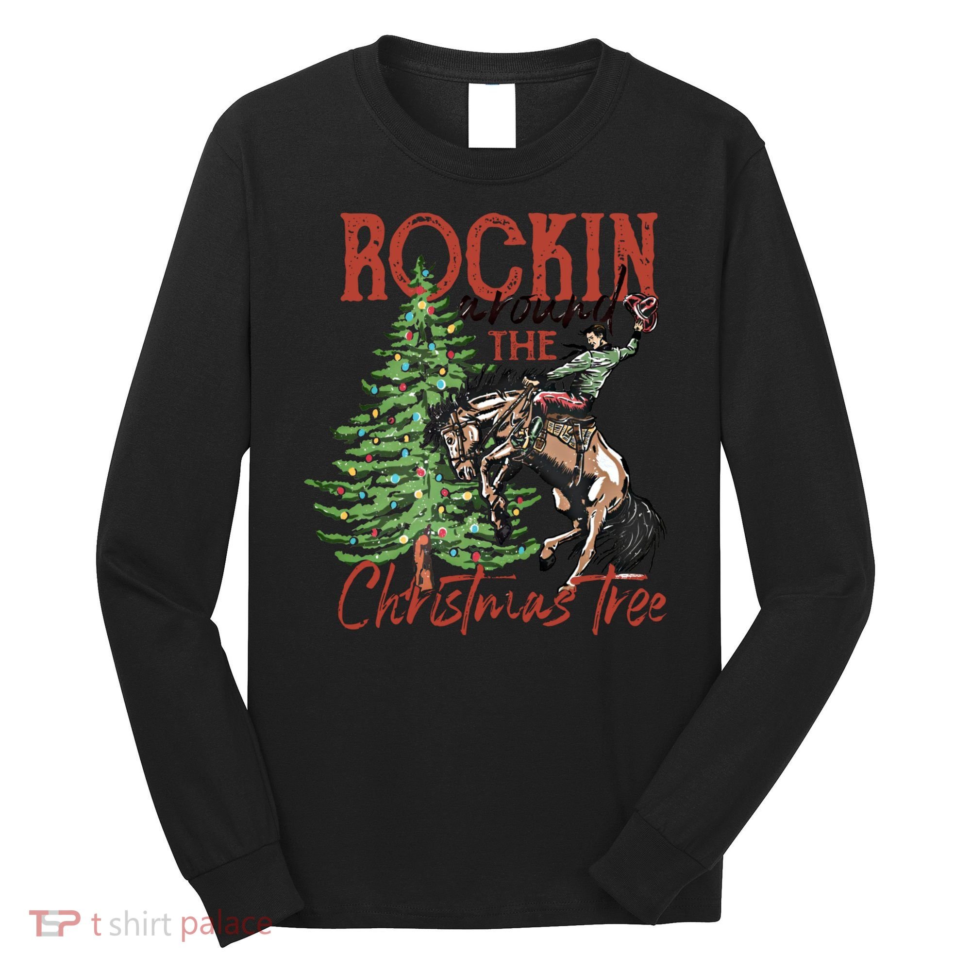 Rocking Around The Christmas Tree Retro Cowboy Christmas Long Sleeve Shirt