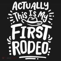 Rodeo Actually This Is My First Rodeo Hoodie thumb 2