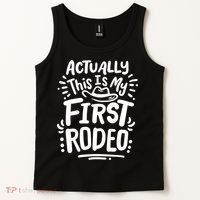 Rodeo Actually This Is My First Rodeo Tank Top thumb 2