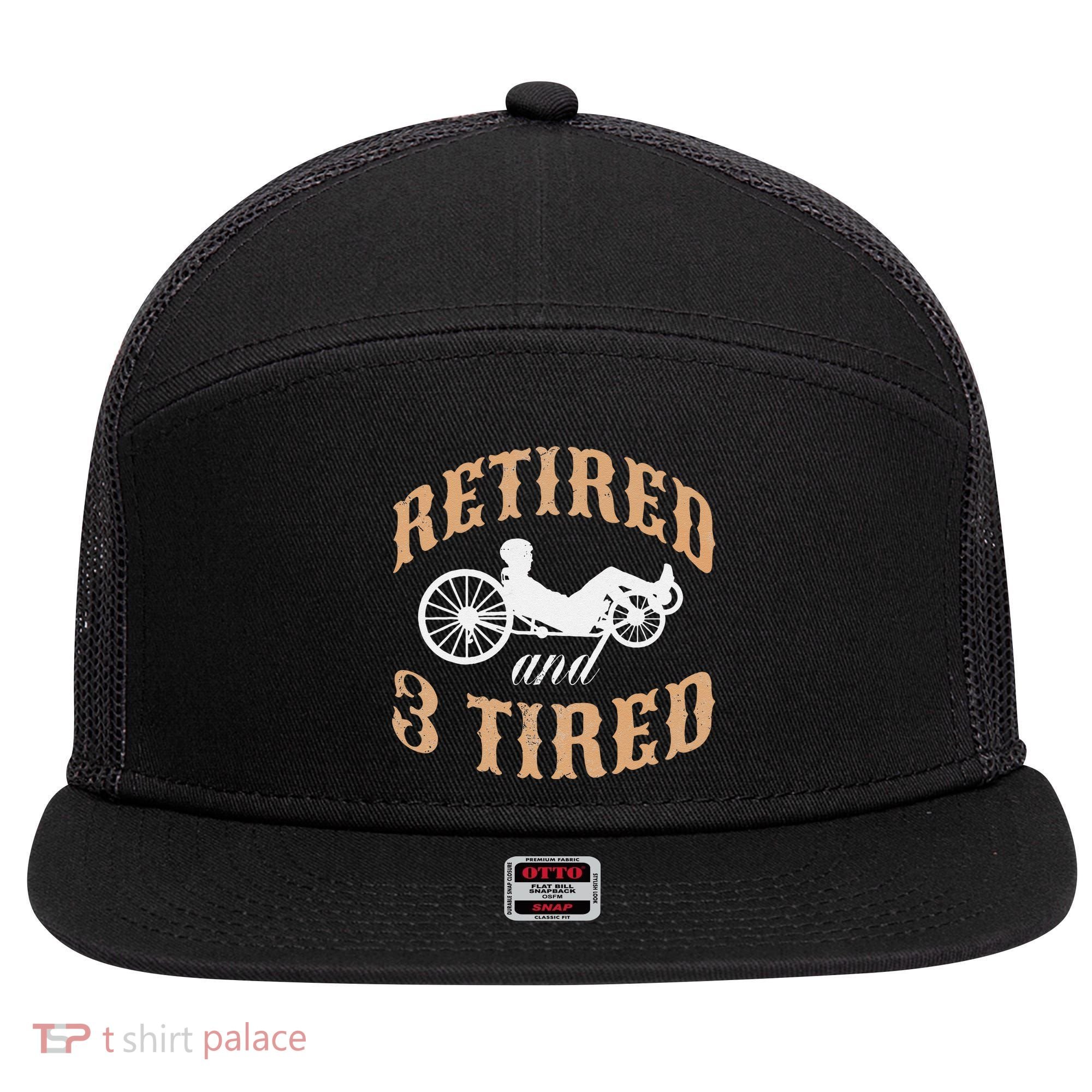 Retired And Three Tired Laidback Biker Retirement 7 Panel Mesh Trucker Snapback Hat