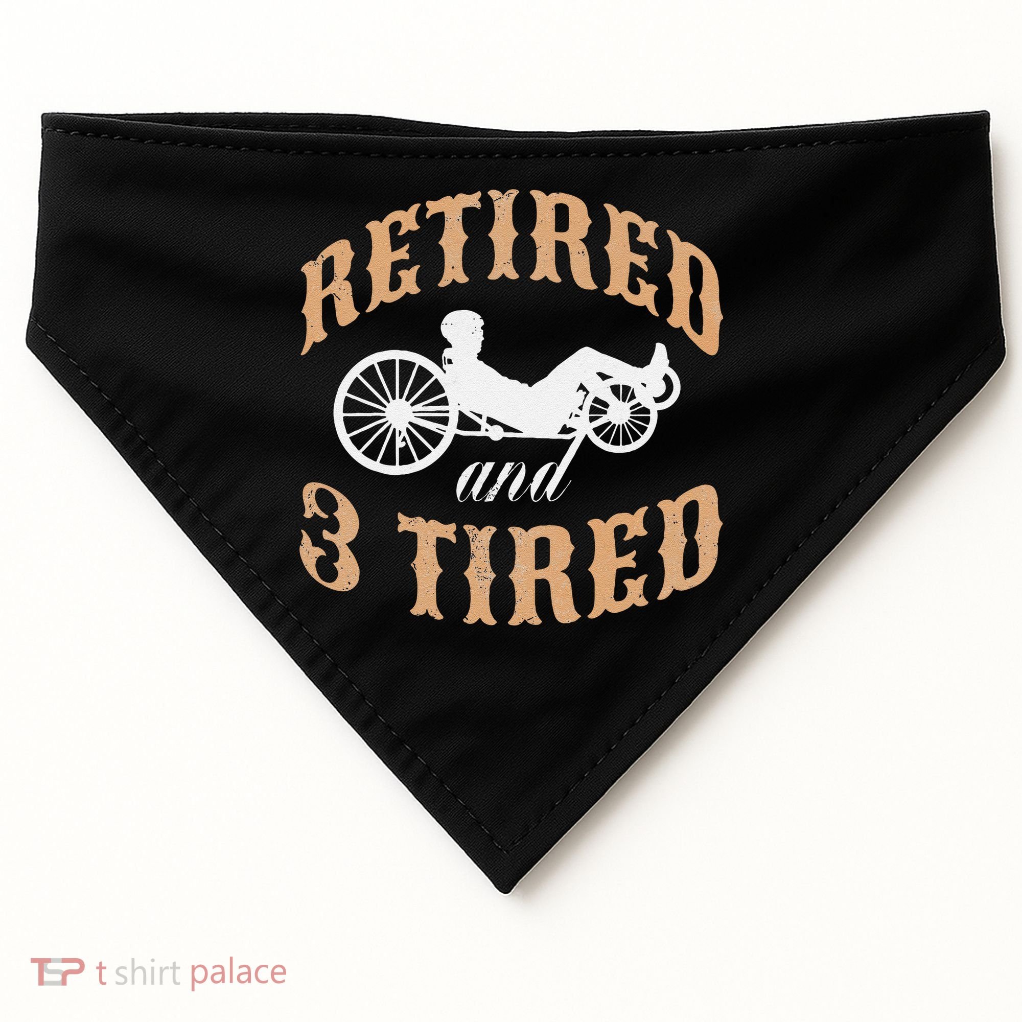 Retired And Three Tired Laidback Biker Retirement USA-Made Doggie Bandana