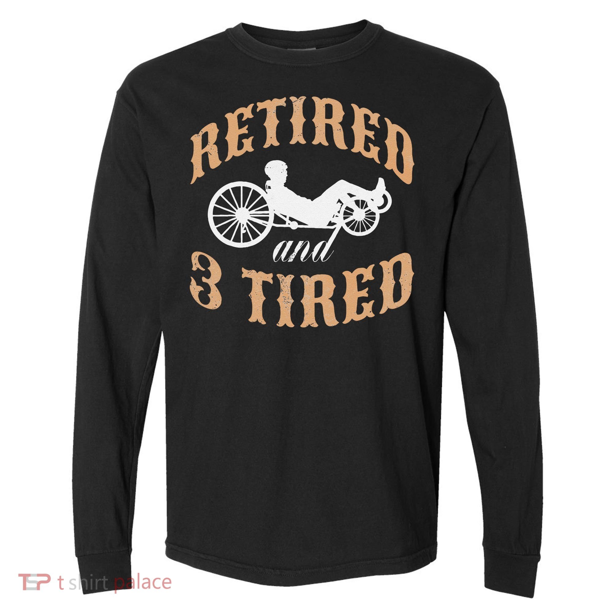 Retired And Three Tired Laidback Biker Retirement Comfort Colors Heavyweight Long Sleeve T-Shirt