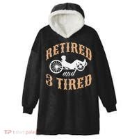 Retired And Three Tired Laidback Biker Retirement Hooded Wearable Blanket thumb 0