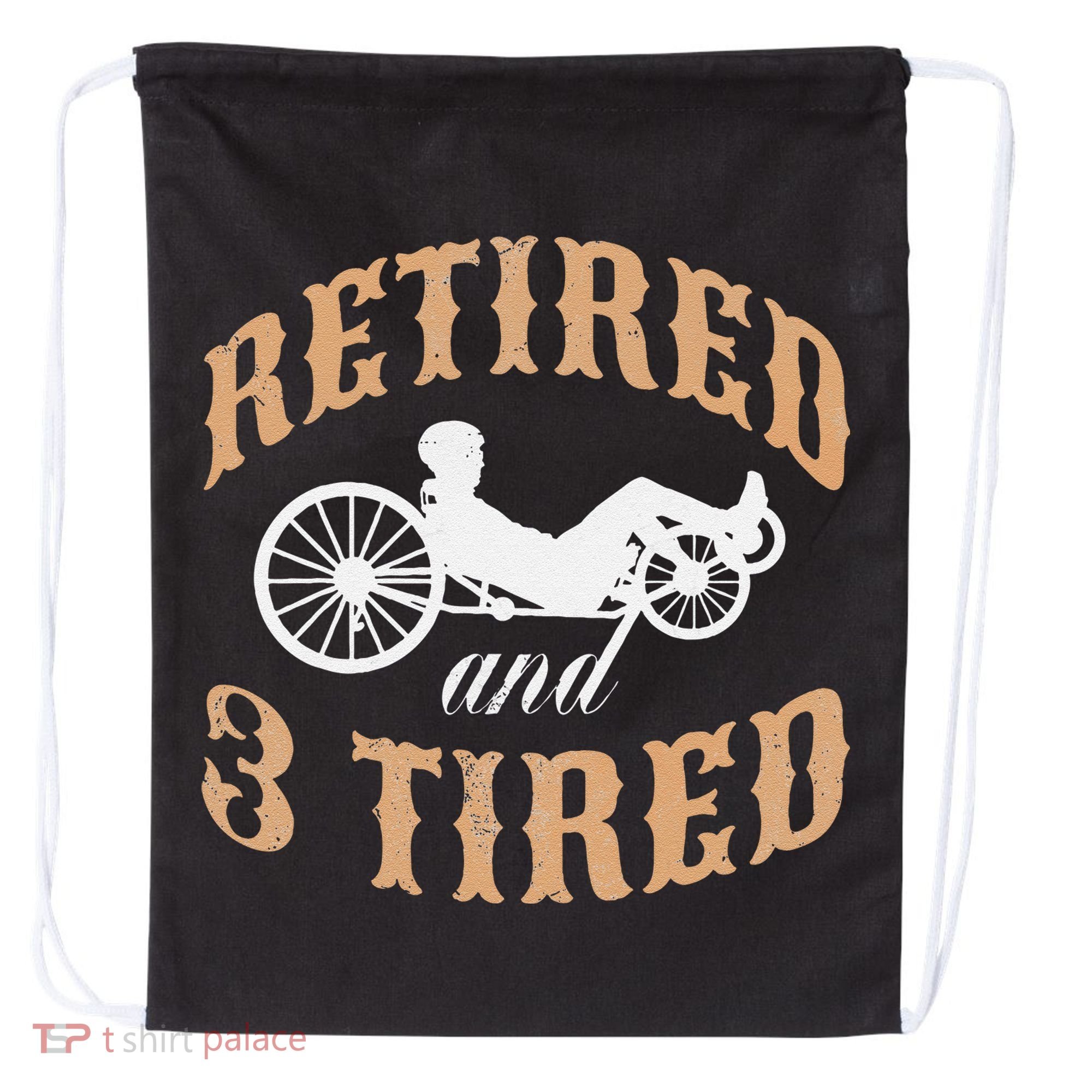 Retired And Three Tired Laidback Biker Retirement Drawstring Bag