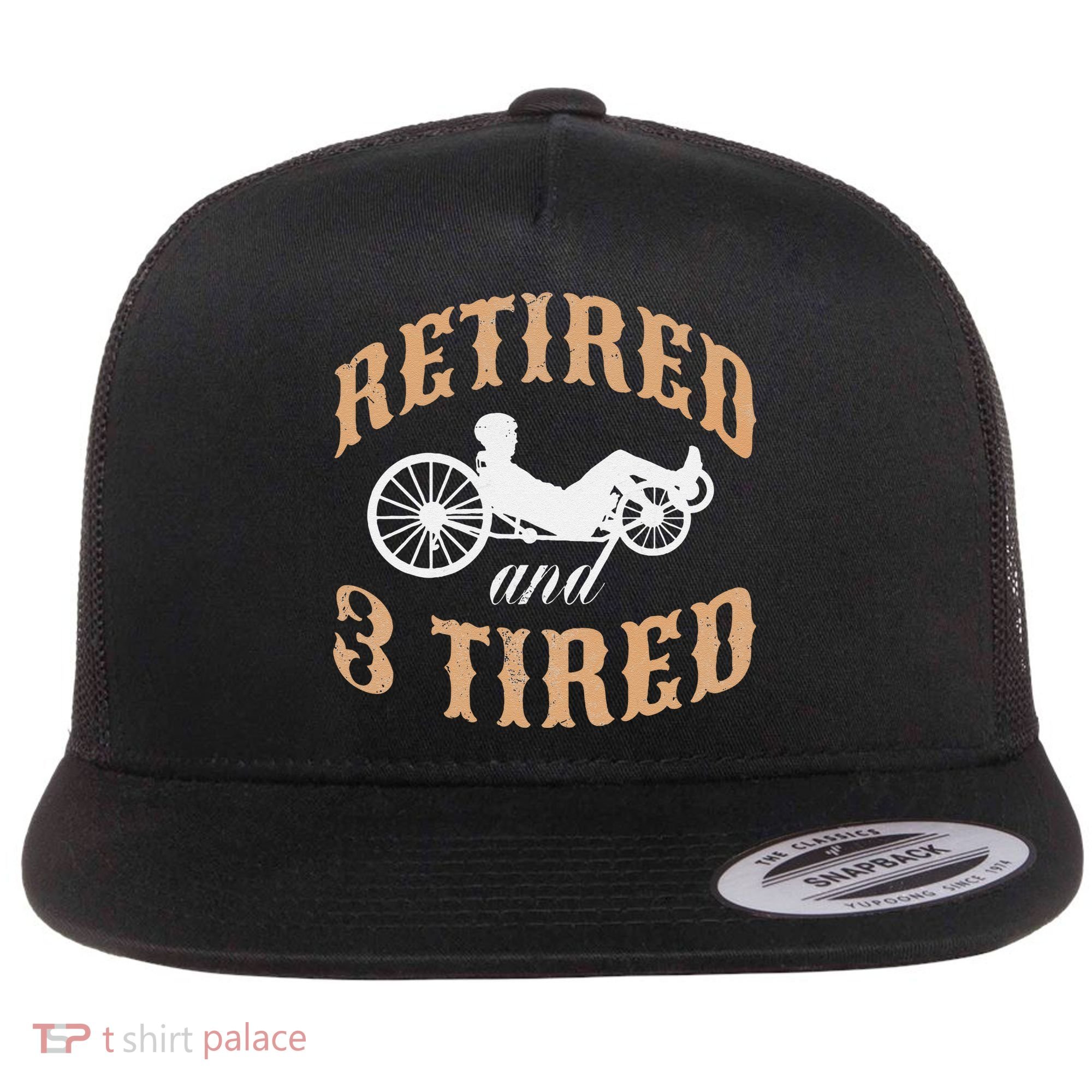 Retired And Three Tired Laidback Biker Retirement Flat Bill Trucker Hat