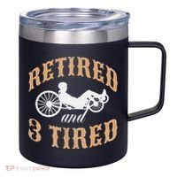 Retired And Three Tired Laidback Biker Retirement 12oz Stainless Steel Coffee Mug thumb 0