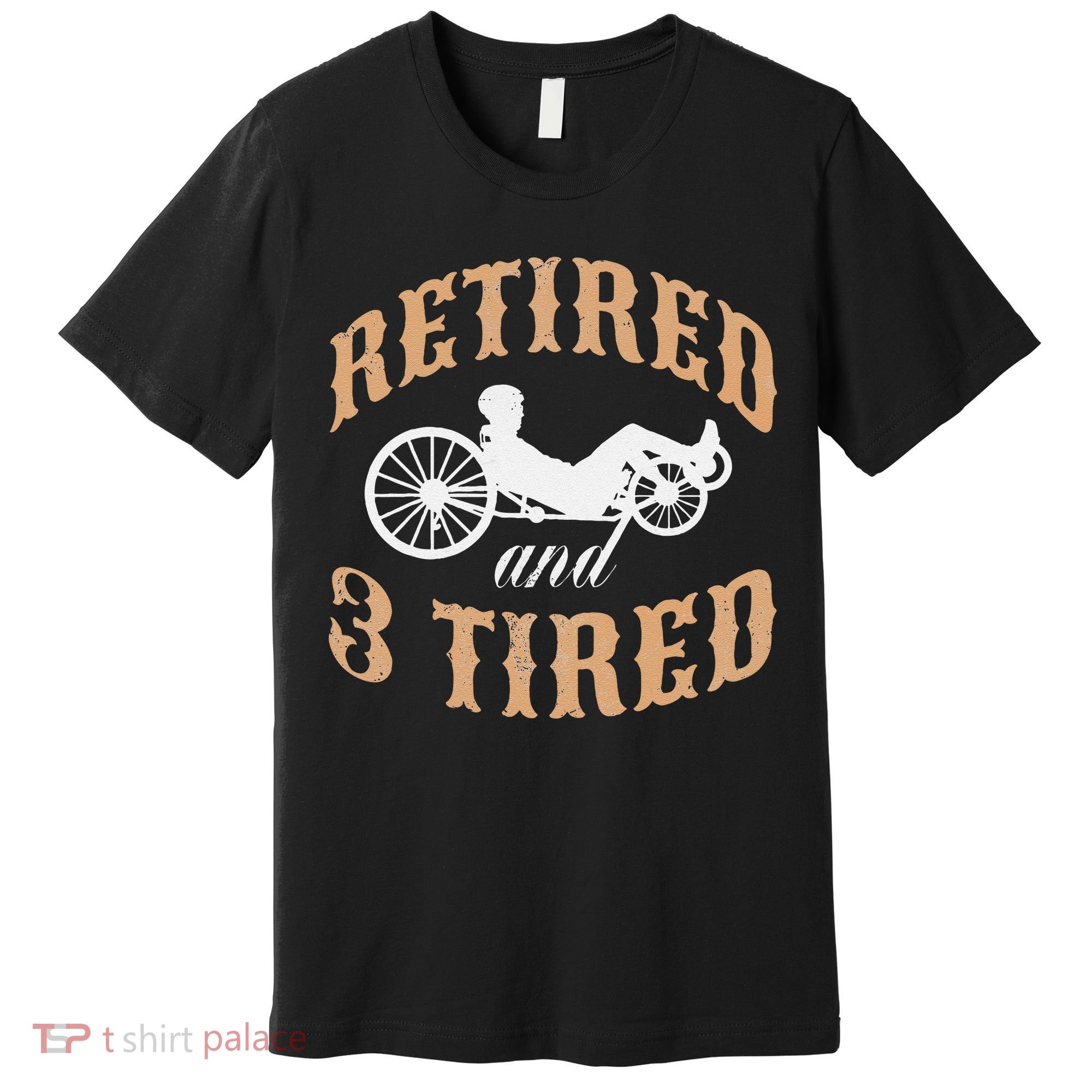 Retired And Three Tired Laidback Biker Retirement Premium T-Shirt