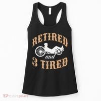 Retired And Three Tired Laidback Biker Retirement Women's Tank Top thumb 0