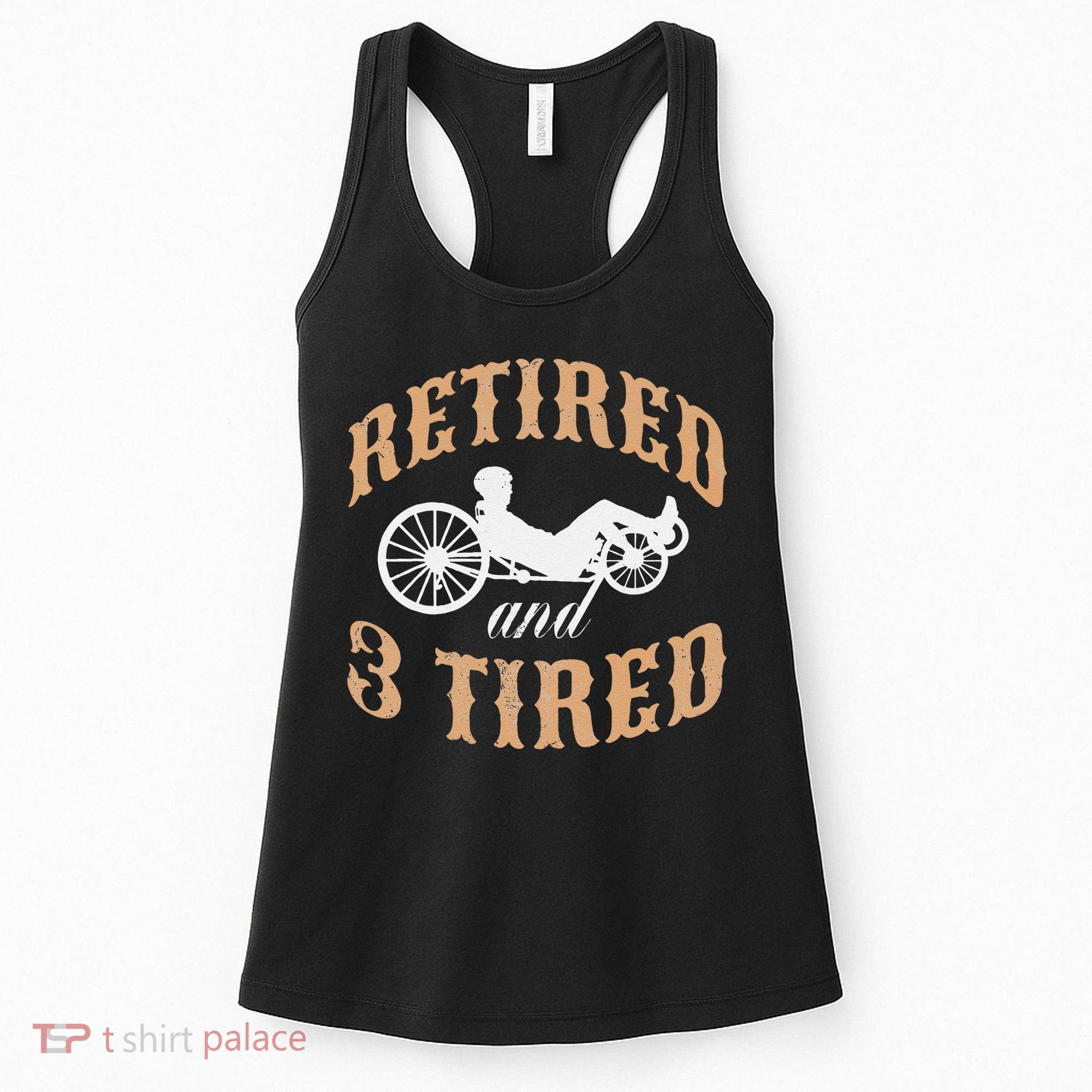 Retired And Three Tired Laidback Biker Retirement Women's Tank Top