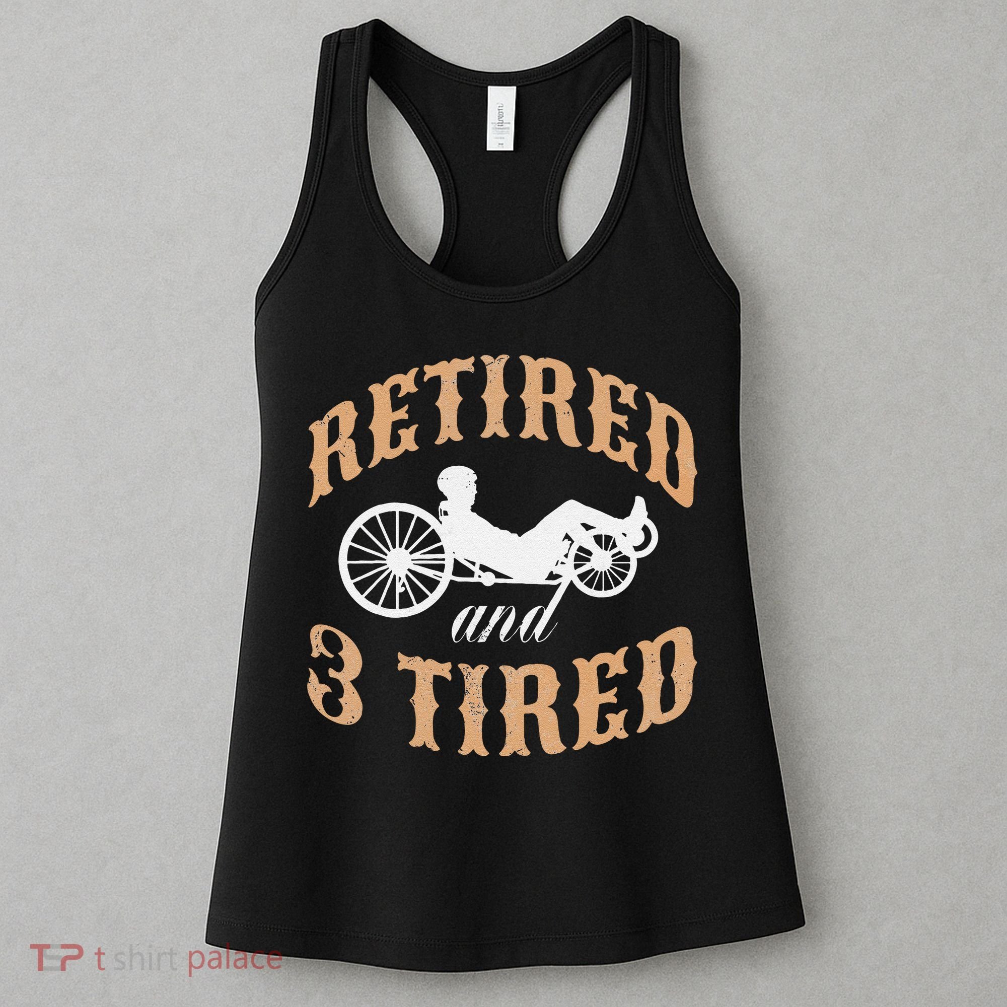 Retired And Three Tired Laidback Biker Retirement Women's Tank Top