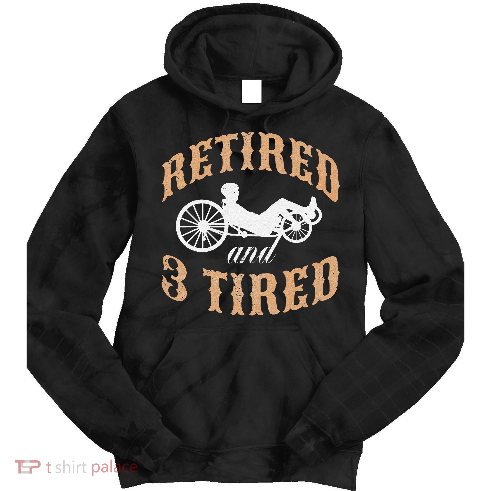 Retired And Three Tired Laidback Biker Retirement Tie Dye Hoodie