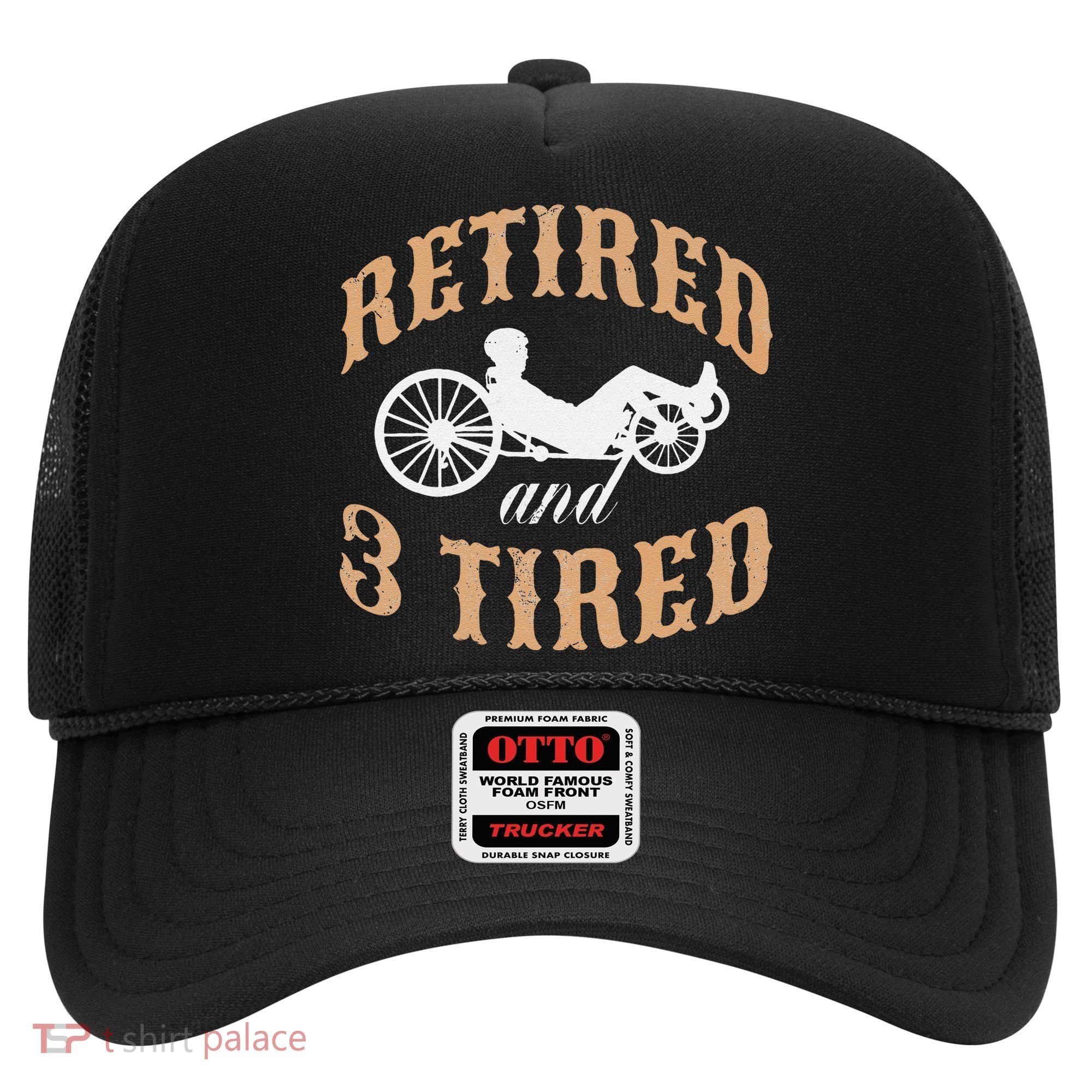 Retired And Three Tired Laidback Biker Retirement Hat