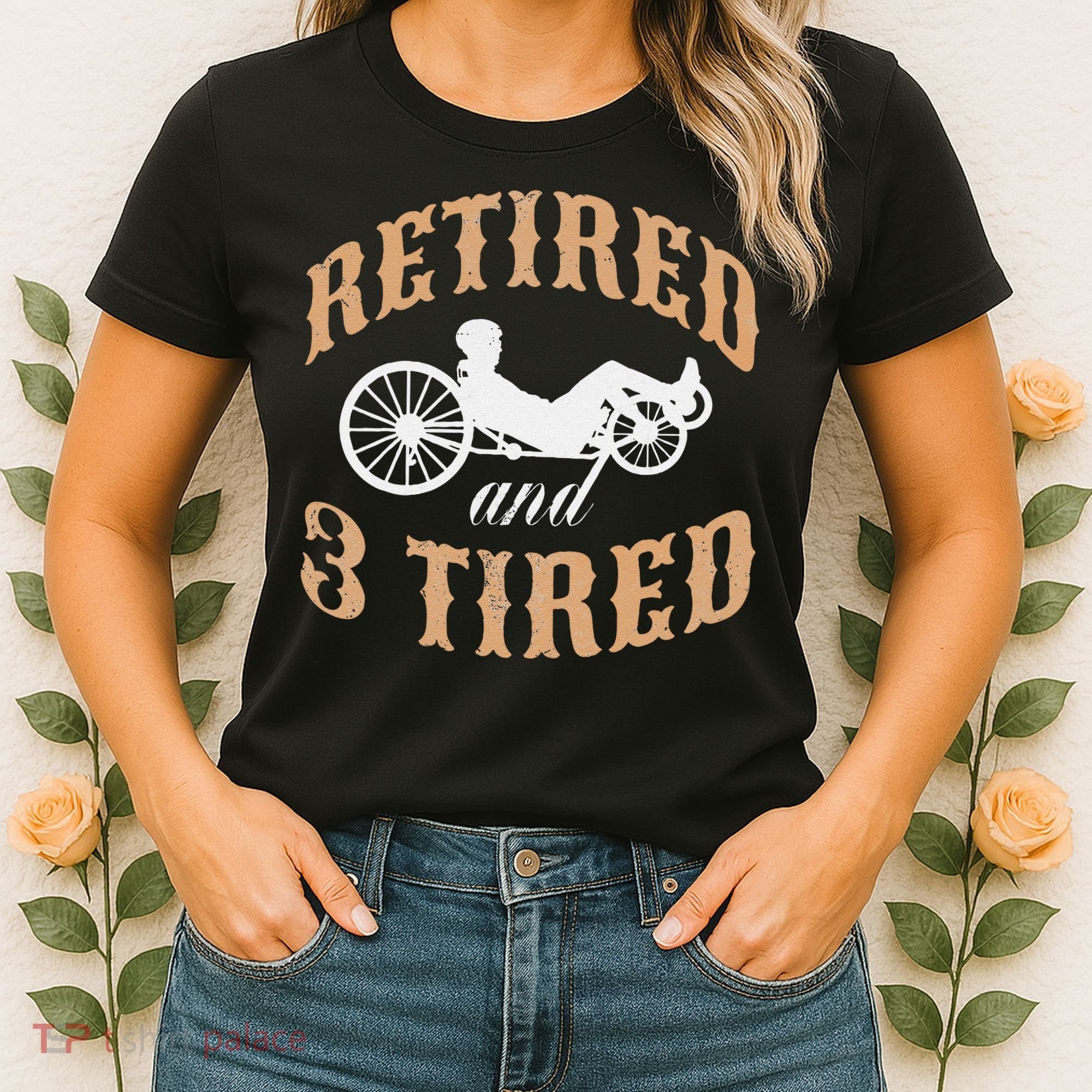 Retired And Three Tired Laidback Biker Retirement Women's T-Shirt