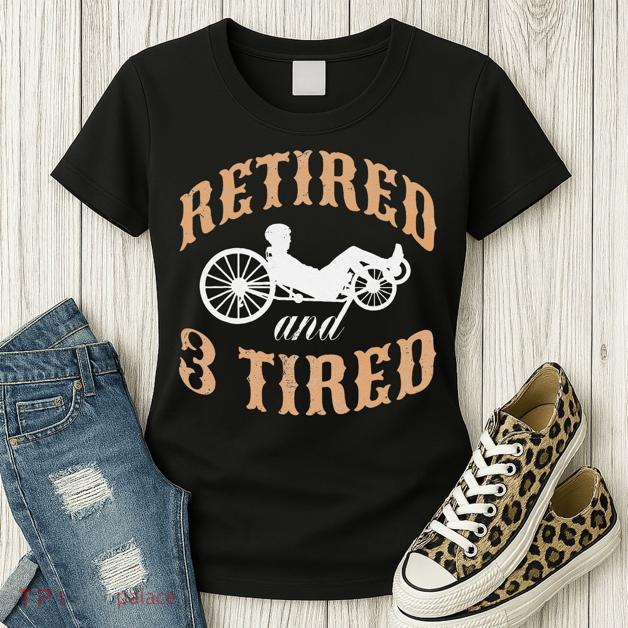 Retired And Three Tired Laidback Biker Retirement Women's T-Shirt