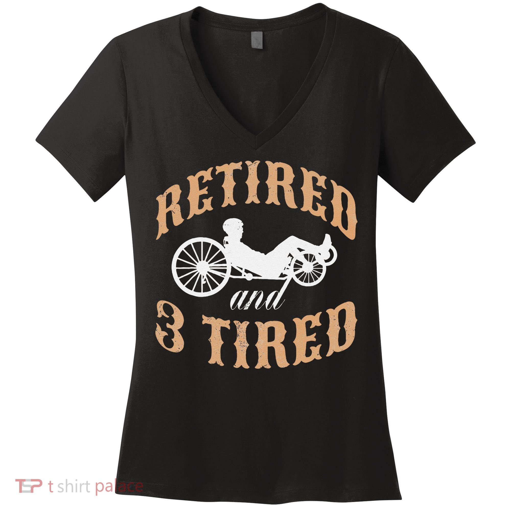 Retired And Three Tired Laidback Biker Retirement Women's V-Neck T-Shirt