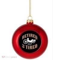 Retired And Three Tired Laidback Biker Retirement Plastic Christmas Ball Ornament thumb 0