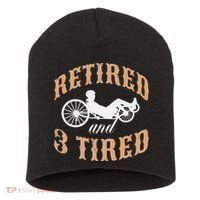 Retired And Three Tired Laidback Biker Retirement Short Acrylic Beanie thumb 0