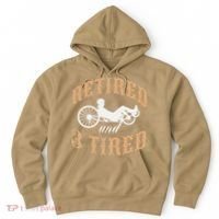 Retired And Three Tired Laidback Biker Retirement Hoodie thumb 0