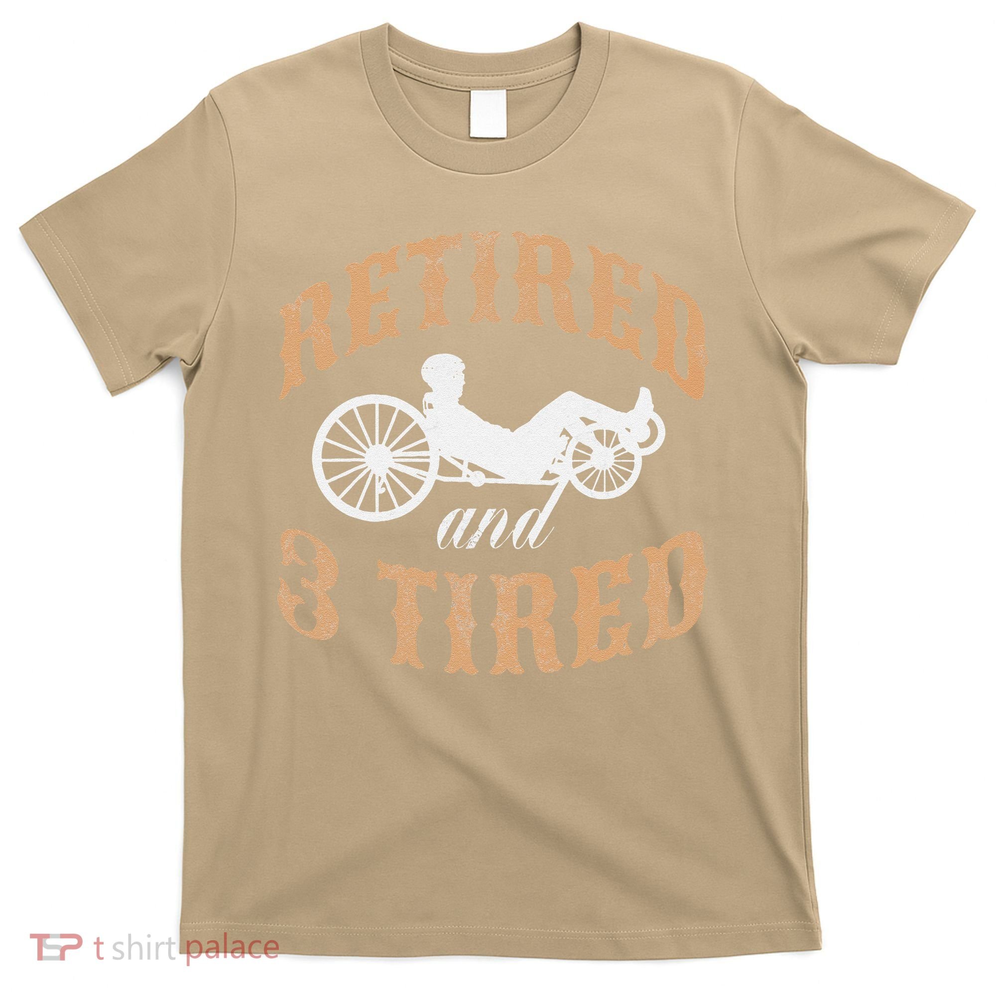 Retired And Three Tired Laidback Biker Retirement T-Shirt