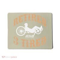 Retired And Three Tired Laidback Biker Retirement Mousepad thumb 0