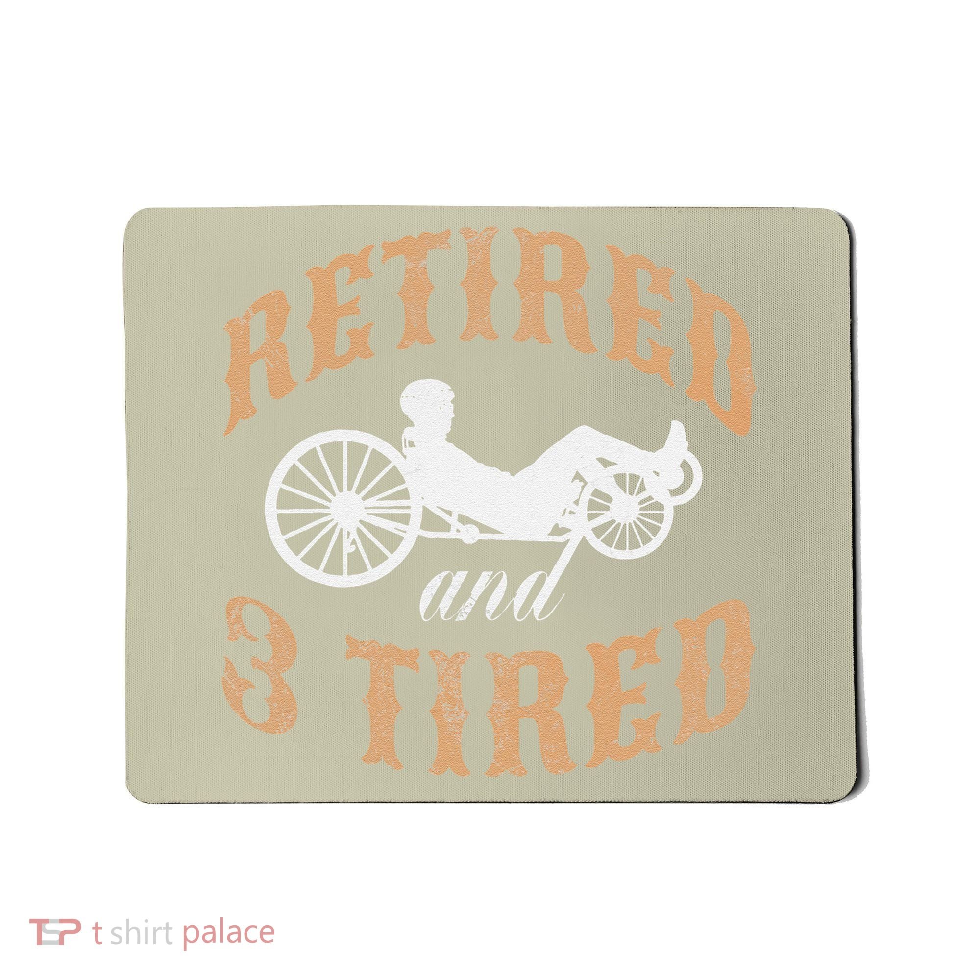 Retired And Three Tired Laidback Biker Retirement Mousepad