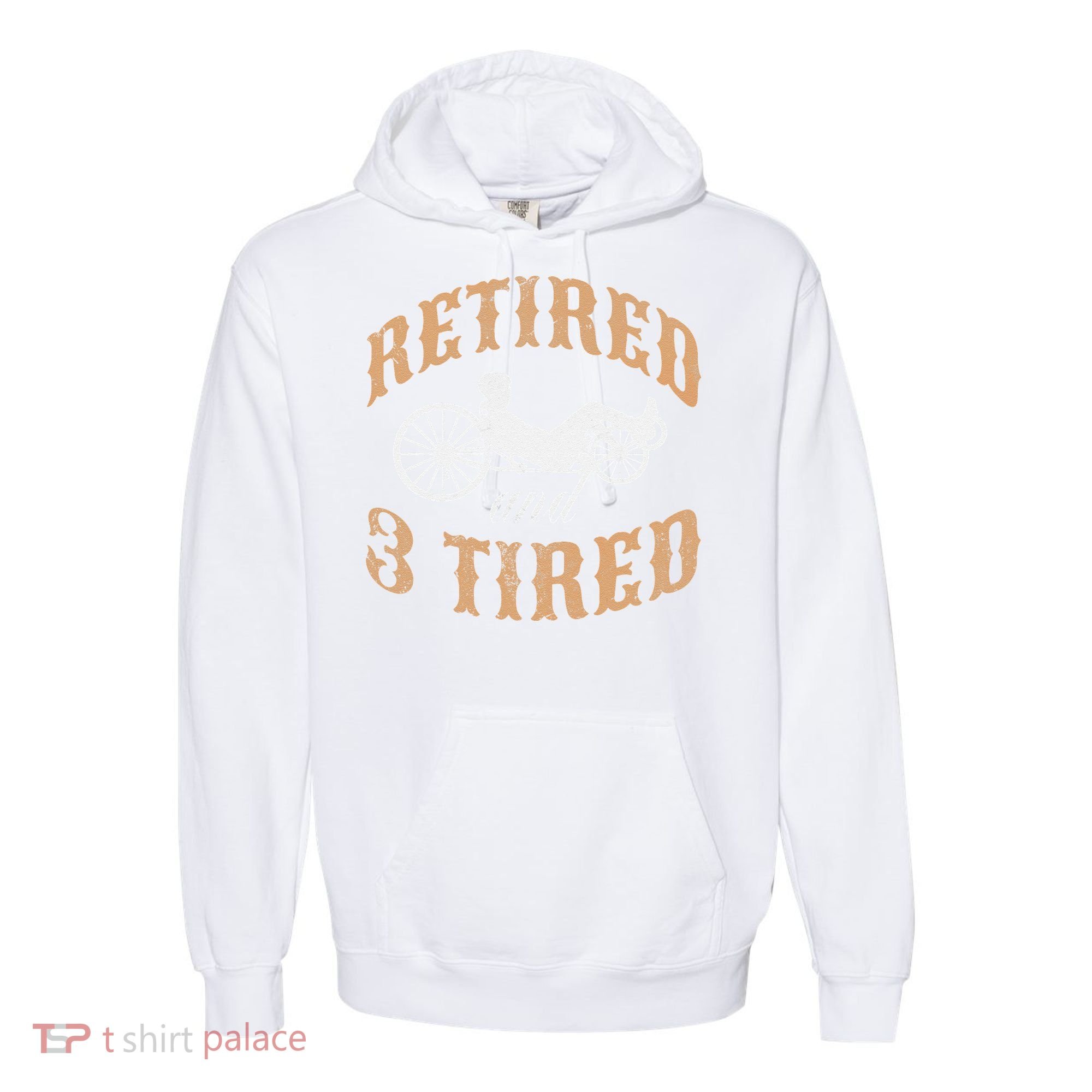 Retired And Three Tired Laidback Biker Retirement Comfort Colors Garment-Dyed Hooded Sweatshirt