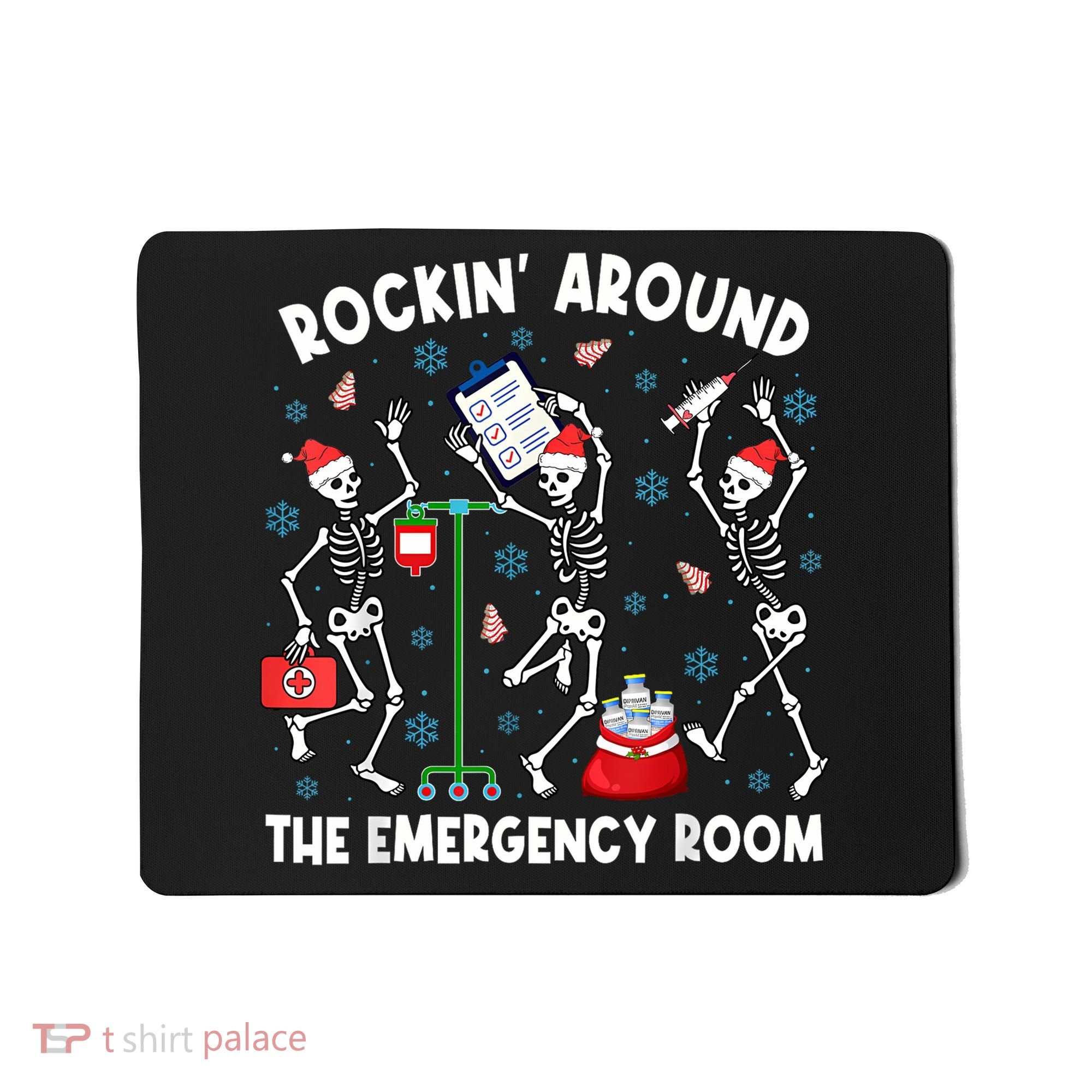 Rockin Around The Emergency Room Skeleton Er Nurse Xmas Mousepad