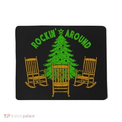 Rockin Around The Christmas Tree Mousepad