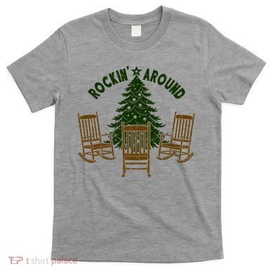 Rockin Around The Christmas Tree T-Shirt