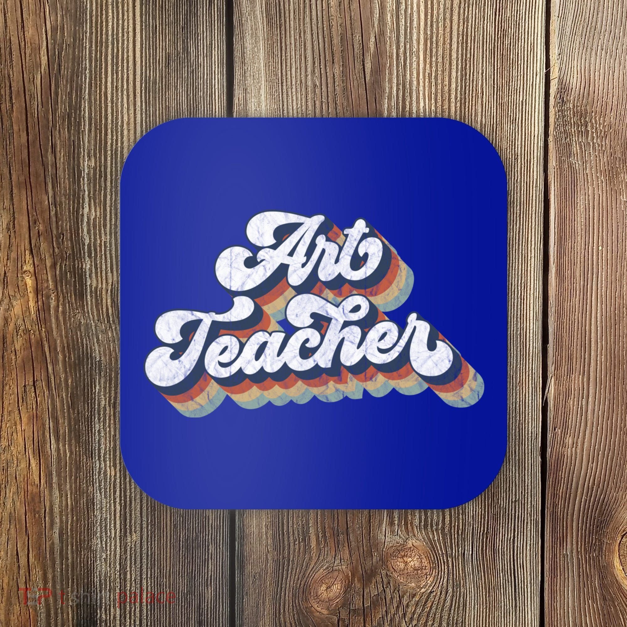 Retro Art Teacher For Artist Teacher Team Menn & Womenn Coaster
