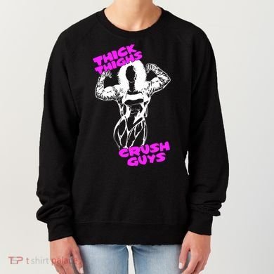 Raskol Apparel Thick Thighs Crush Guys Women's Sweatshirt