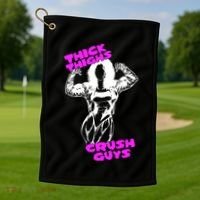 Raskol Apparel Thick Thighs Crush Guys Golf Towel thumb 1