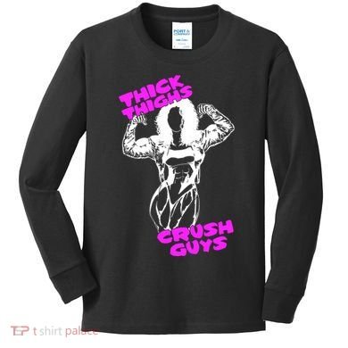 Raskol Apparel Thick Thighs Crush Guys Kids Long Sleeve Shirt