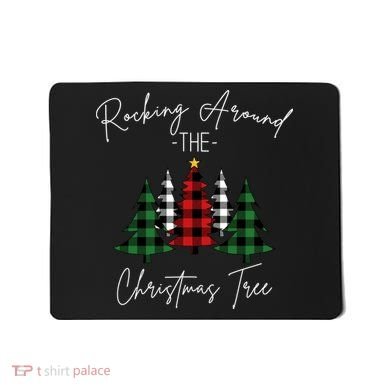 Rocking Around The Christmas Tree Mousepad