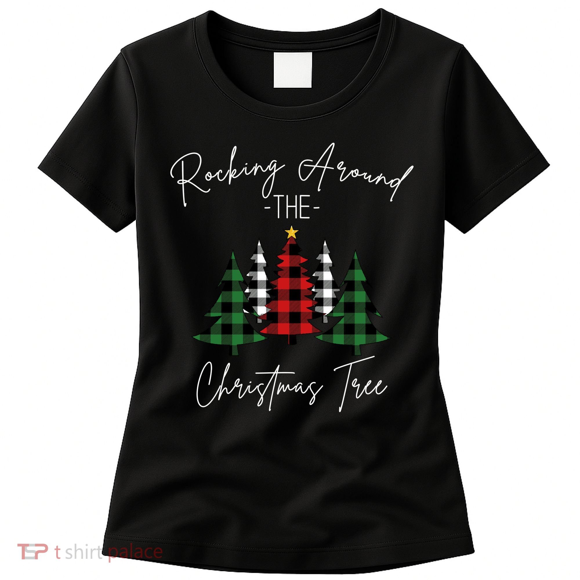 Rocking Around The Christmas Tree Women's T-Shirt