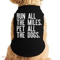 Run All The Miles Pet All The Dogs Funny Runner Running Meme Meaningful Gift Doggie Tank thumb 0