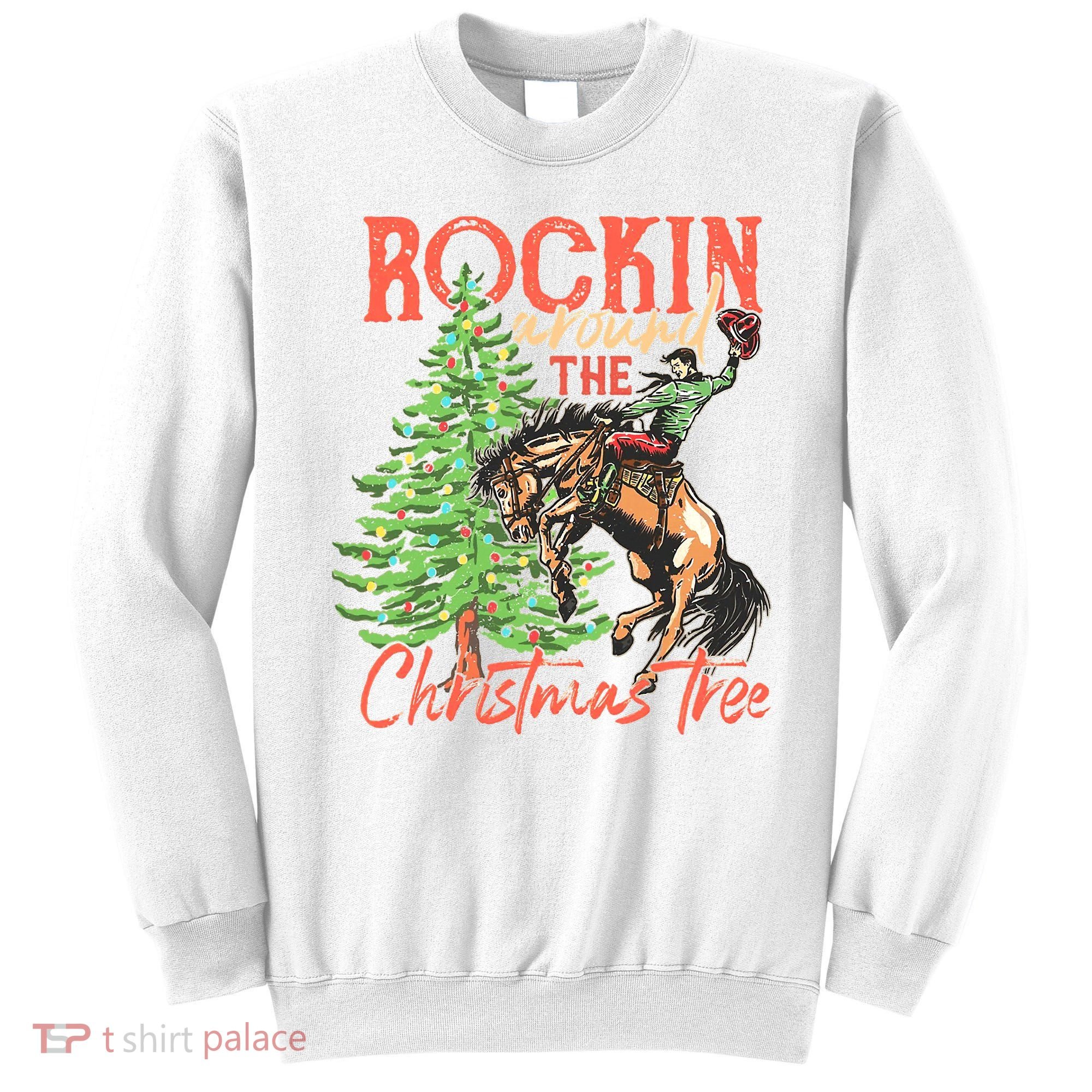 Rocking Around The Christmas Tree Christmas Cow Horse Sweatshirt