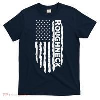 Roughneck - American US Flag Oilfield Patriot T-Shirt thumb 0