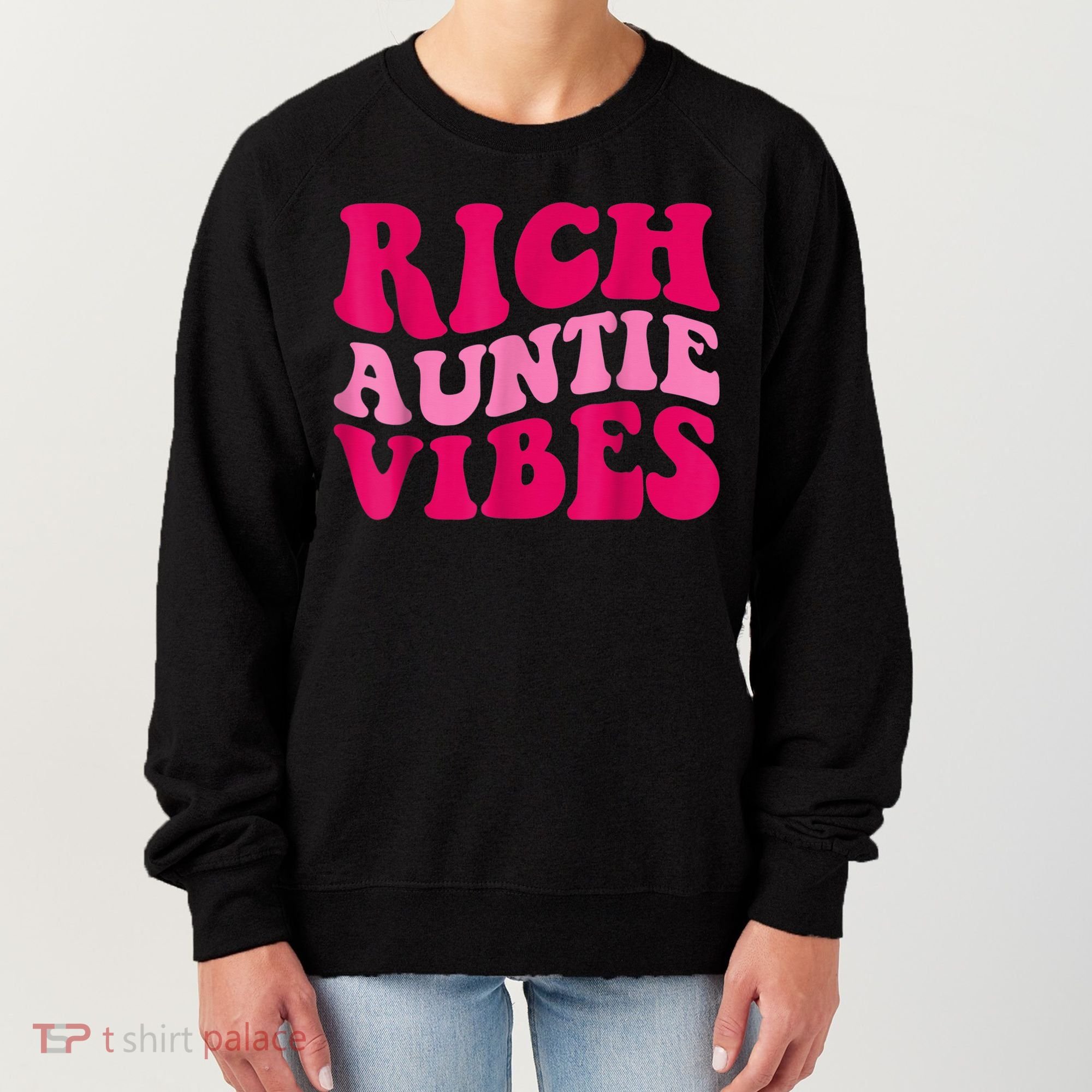 Rich Auntie Vibes Funny Aunt Saying Groovy Apparel Women's Sweatshirt