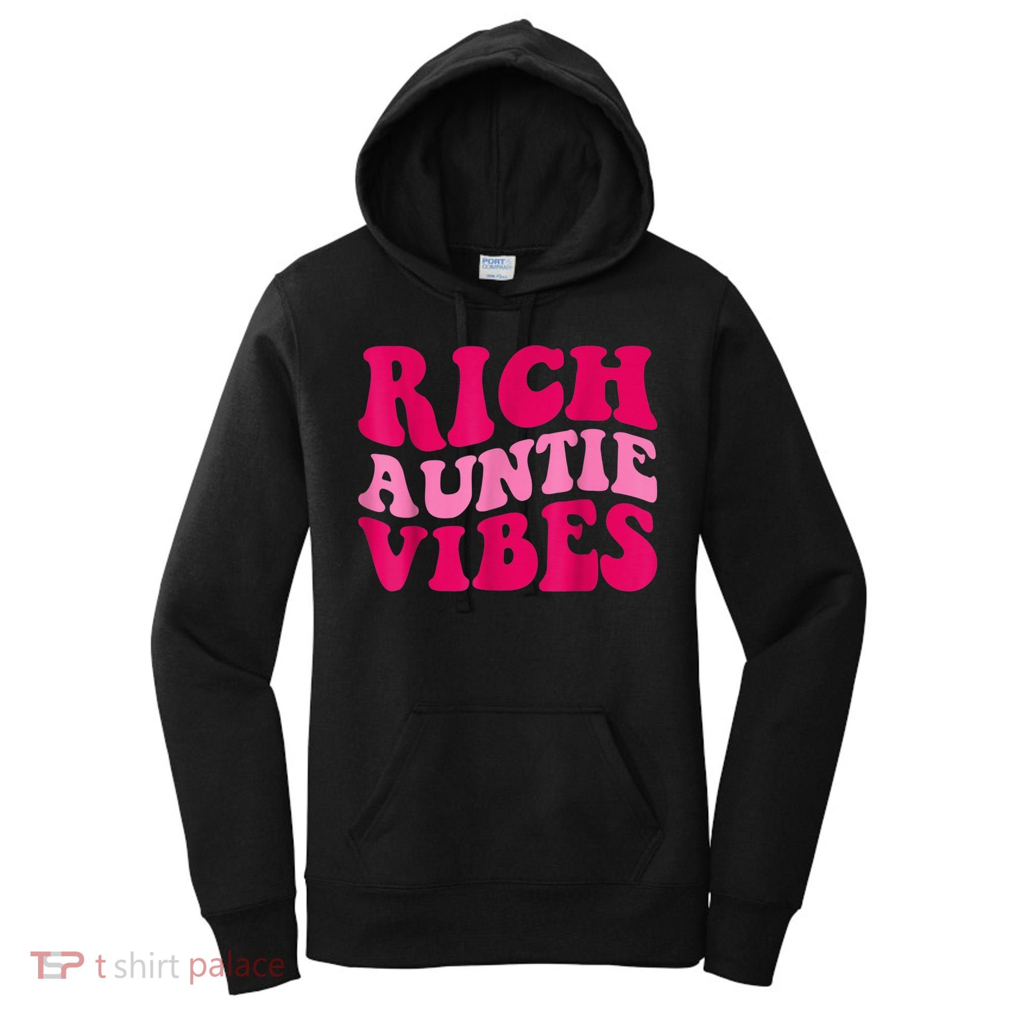 Rich Auntie Vibes Funny Aunt Saying Groovy Apparel Women's Hoodie