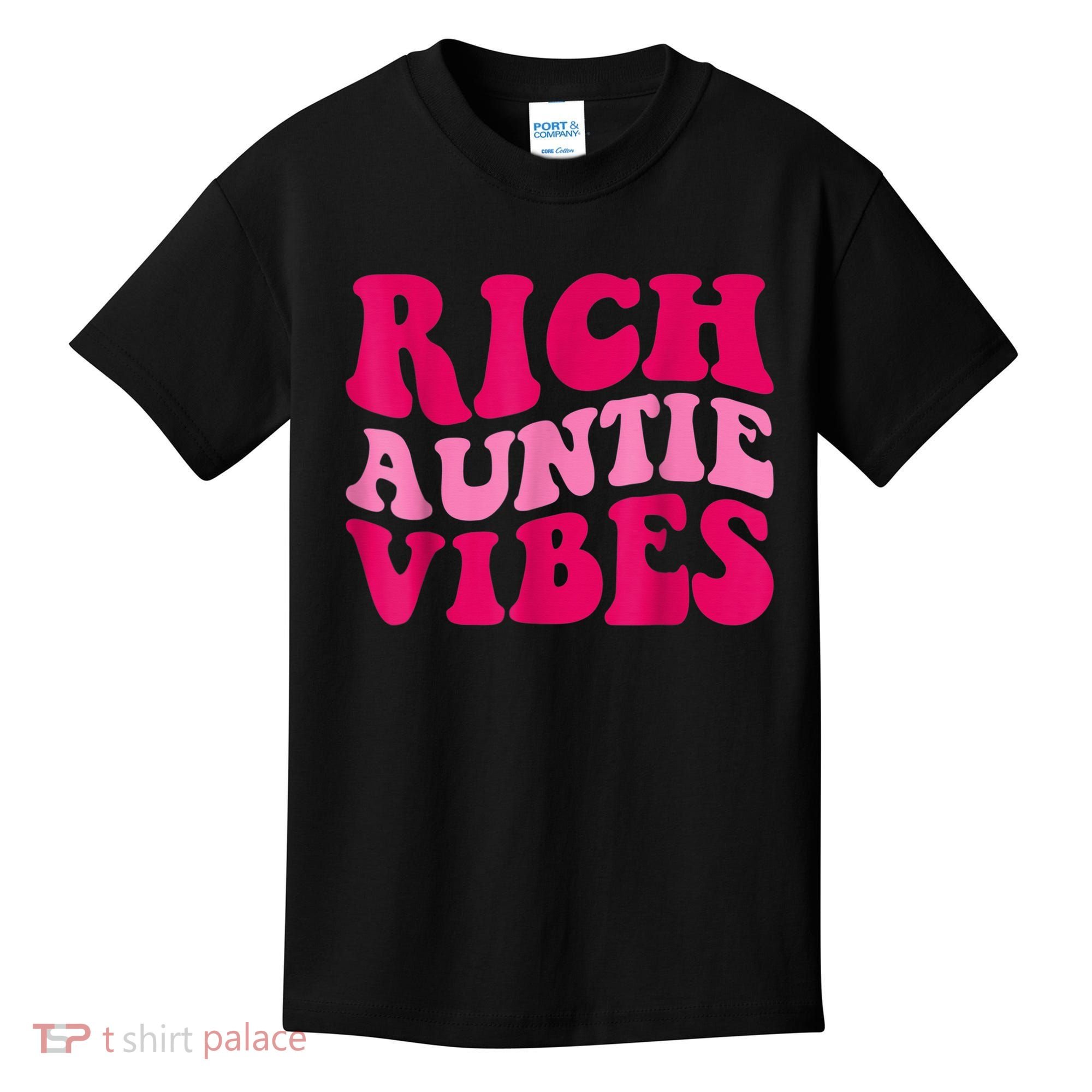 Rich Auntie Vibes Funny Aunt Saying Groovy Apparel Kids T-Shirt
