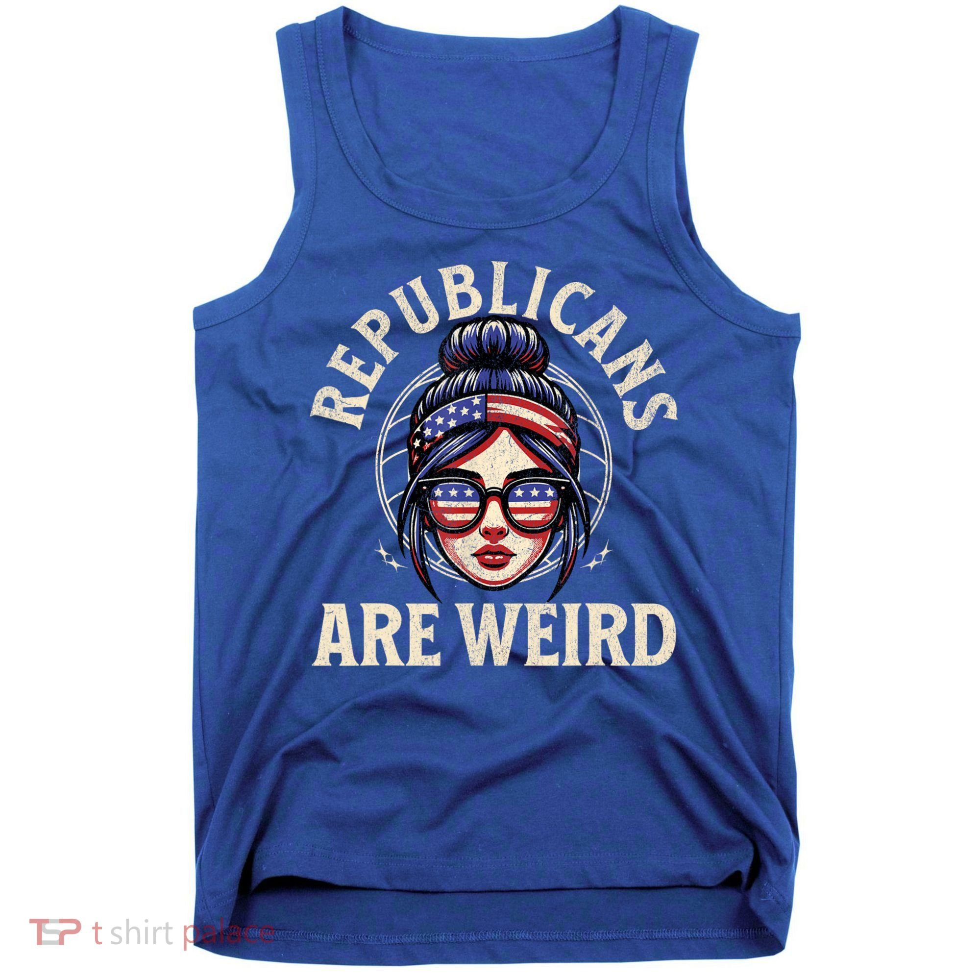 Republicans Are Weird Funny Political Election 2024 Tank Top