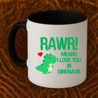 Rawr Means I Love You In Dinosaur Coffee Mug thumb 2