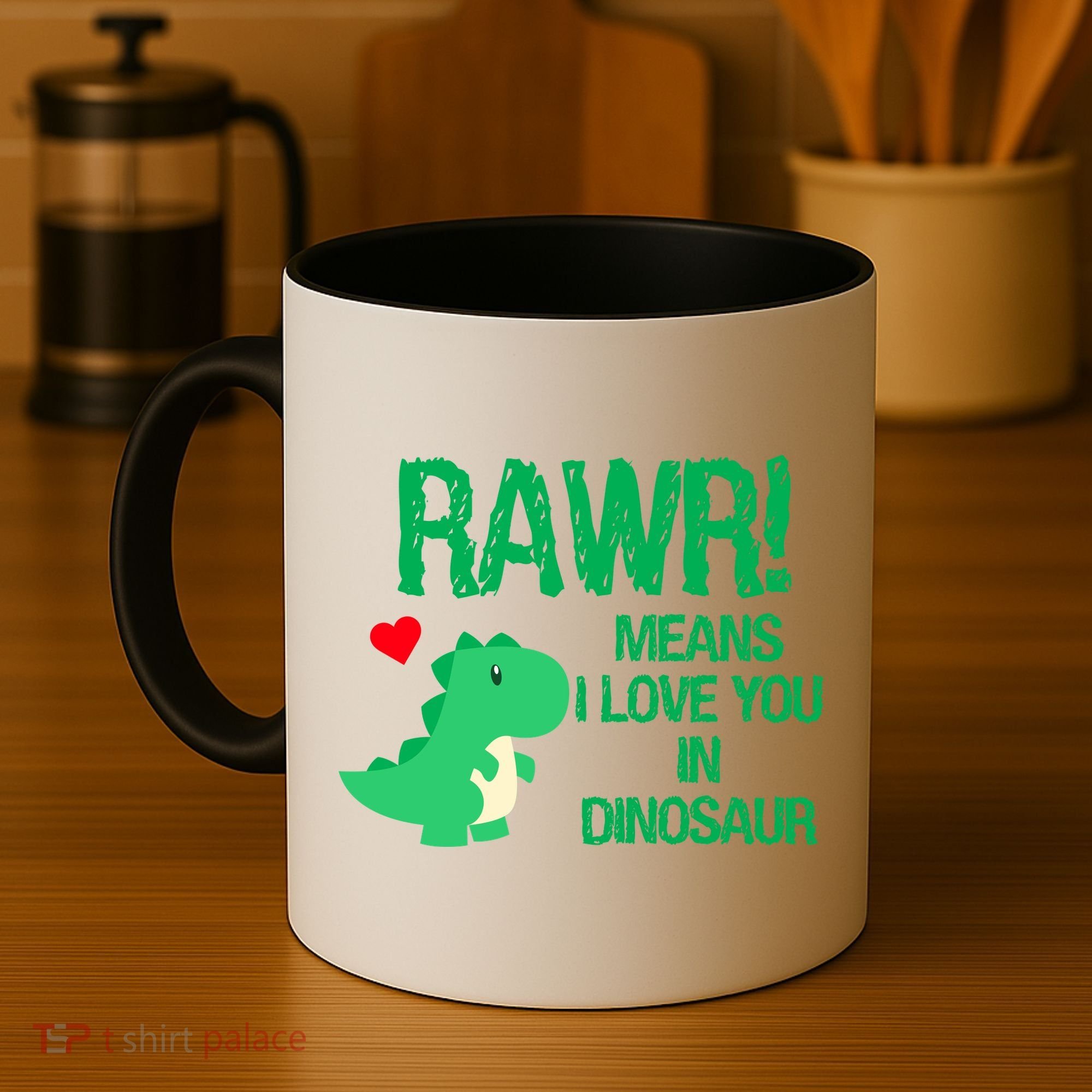 Rawr Means I Love You In Dinosaur Coffee Mug