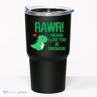 Rawr Means I Love You In Dinosaur Tumbler thumb 0