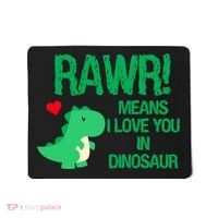 Rawr Means I Love You In Dinosaur Mousepad thumb 0