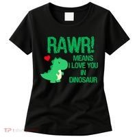 Rawr Means I Love You In Dinosaur Women's T-Shirt thumb 0