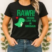 Rawr Means I Love You In Dinosaur Women's T-Shirt thumb 2