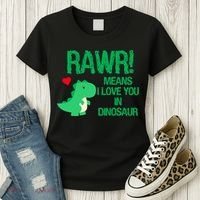 Rawr Means I Love You In Dinosaur Women's T-Shirt thumb 3
