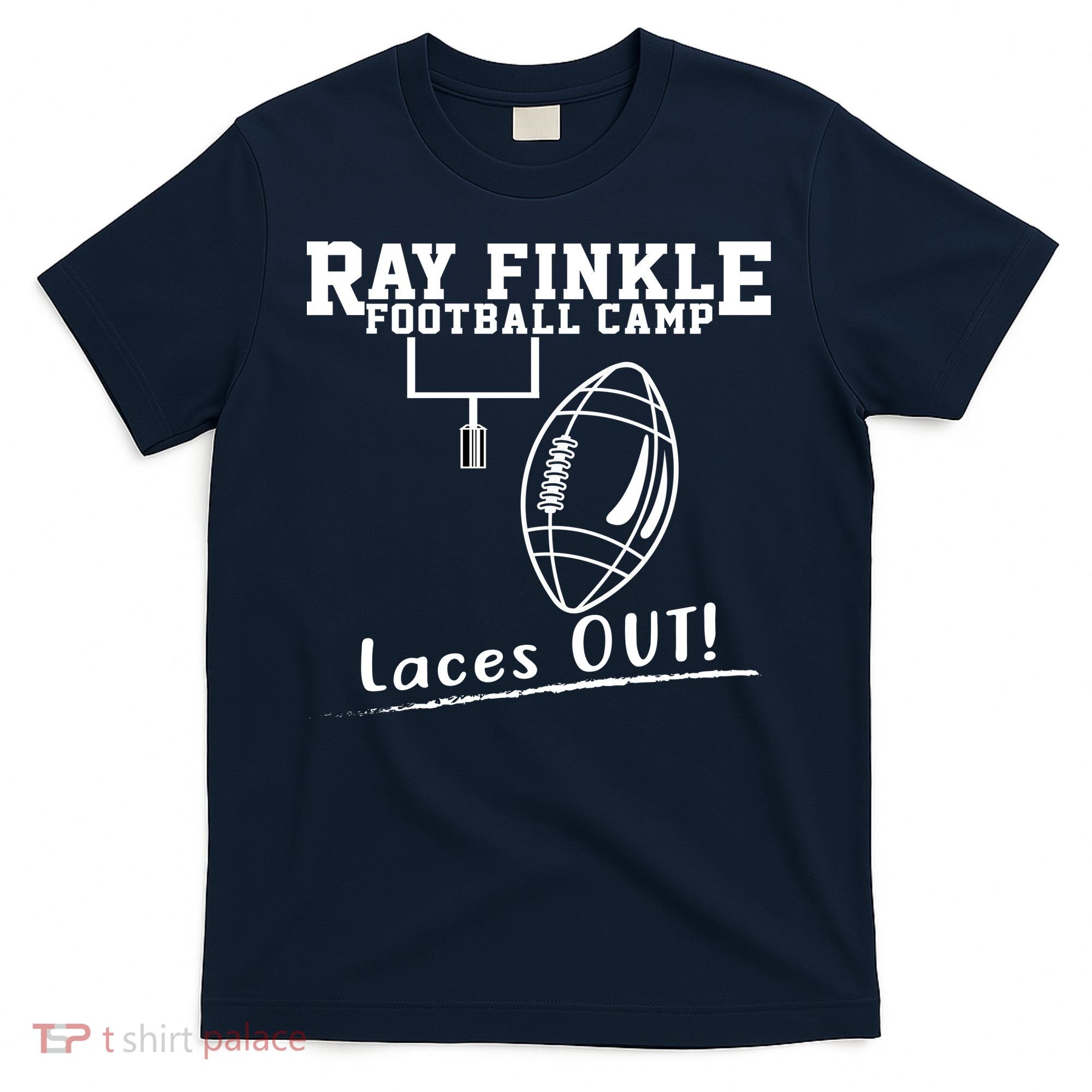 Ray Finkle Football Camp Laces Out T-Shirt